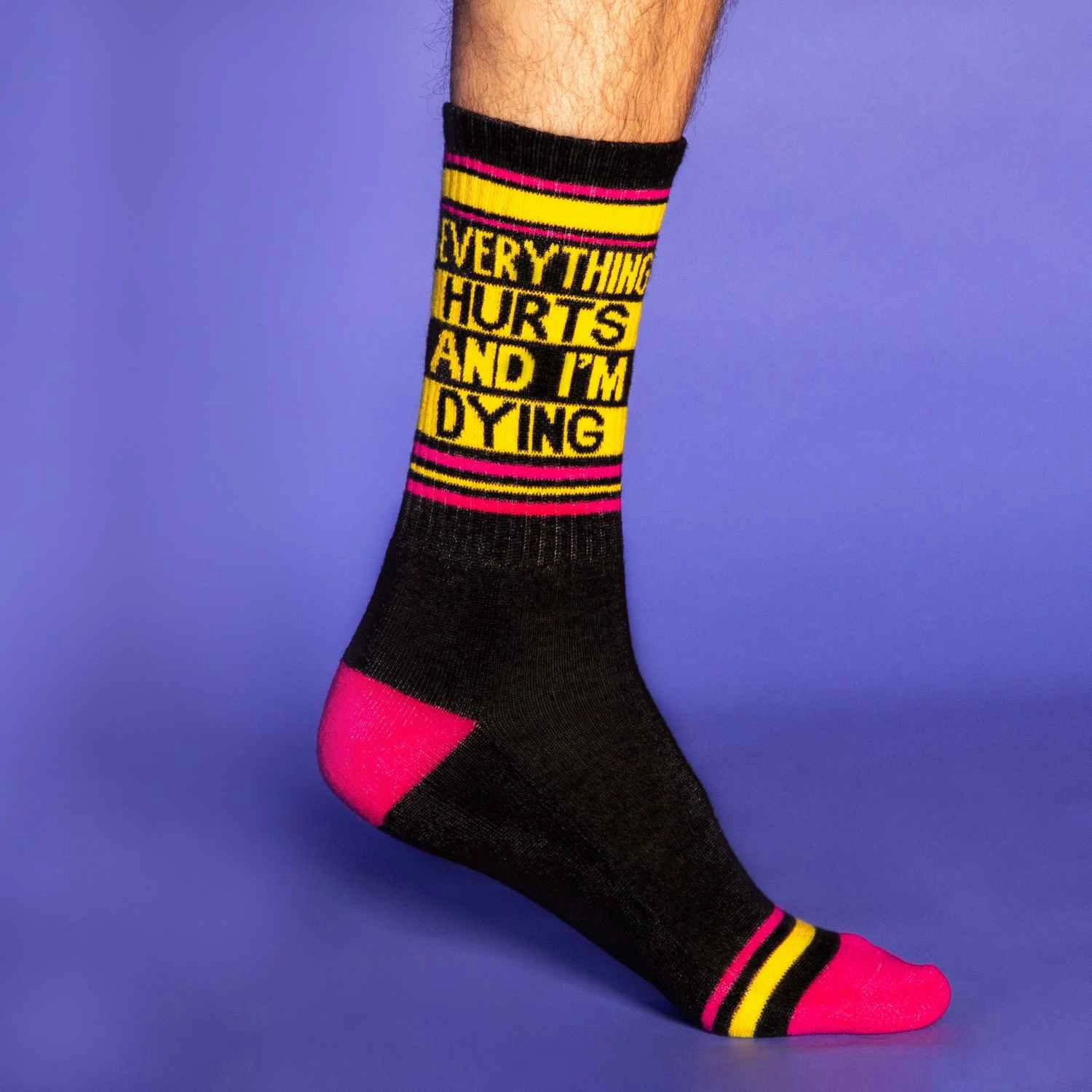 Everything Hurts and I'm Dying - Gym Crew Socks